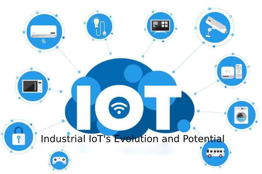 Industrial IoT's Evolution and Potential