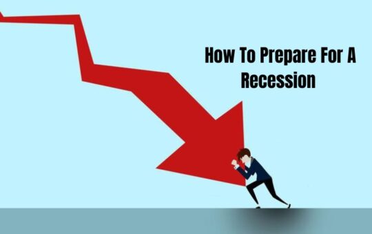 How To Prepare For A Recession And What A Recession Is