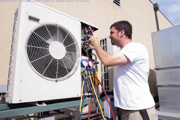 The Benefits of Installing HVAC Filters for Better Indoor Air Quality