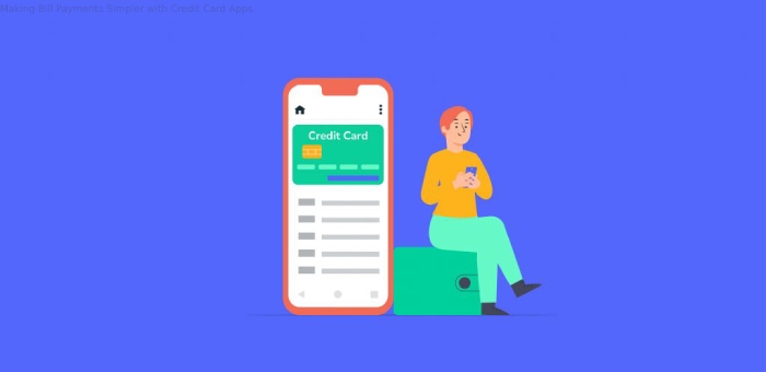 Making Bill Payments Simpler with Credit Card Apps
